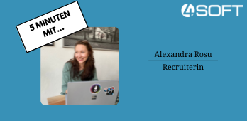 5 Minuten mit unserer Recruiterin