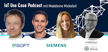 4Soft im IoT Use Case Podcast: 3D-Datenstreaming in der gesamten Prozesskette